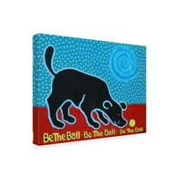 Hillary Vermont Pet Designs az emberek számára: „legyen a labda a labda légy a labda fekete kutya” vászon művészet