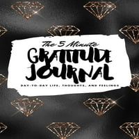 Gratititude Journal: A Minute Gratitude Journal: Napi élet, gondolatok és érzések