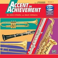 Accent on Achievement: Accent on Achievement, Bk: ütőhangszerek - - - Pergődob , nagydob és Kiegészítők, könyv és CD