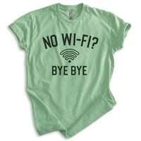 Nincs Wi-Fi Bye Bye ing, Unise Női Férfi Ing, Social Media ing, Internet ing, Heather Apple Green, XX-nagy