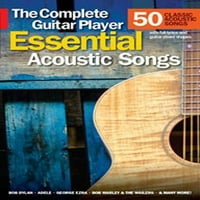 Essential Acoustic Songs-A Teljes Gitáros: Klasszikus Akusztikus Dalok