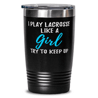Játssz Lacrosse-t, mint egy lány 20oz pohár utazási bögre ajándék