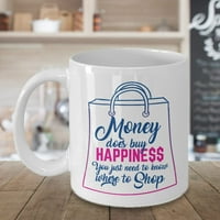 A Pénz Nem Vásárol Boldogságot, Csak Tudnia Kell, Hol Vásárolhat Vicces Idézeteket Kávé & Tea Ajándék Bögre Egy Shopaholic
